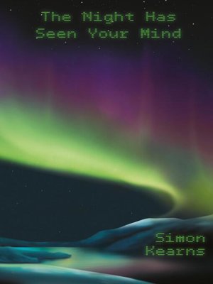 cover image of The Night Has Seen Your Mind